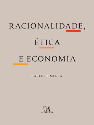cover image of Racionalidade, Ética e Economia